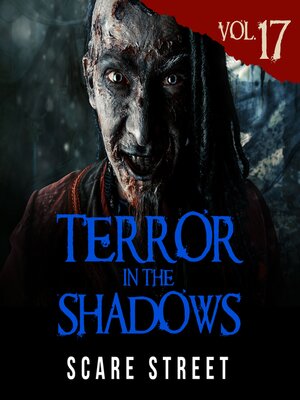 cover image of Terror in the Shadows Volume 17